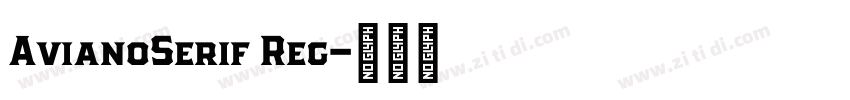 AvianoSerif Reg字体转换 AvianoSerif Reg字体转换